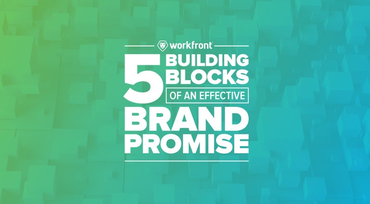 5 Building Blocks of an Effective Brand Promise