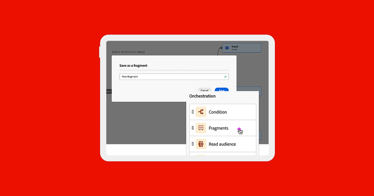 Adobe Journey Optimizer UI showing reusable journey fragments in Adobe Journey Optimizer, with a dialogue to save orchestration steps as a fragment.