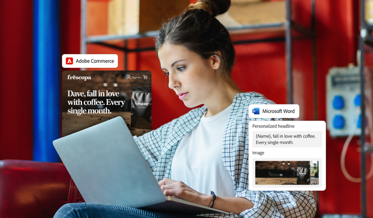 Marketer using Adobe Commerce and Microsoft Word to create personalised coffee ad