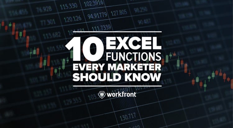 10 Excel Functions Every Marketer Should Know