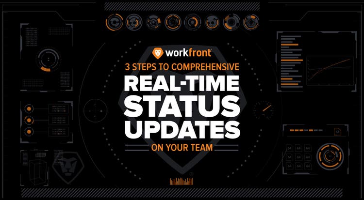 3 Steps to Comprehensive, Real-Time Status Updates on Your Team