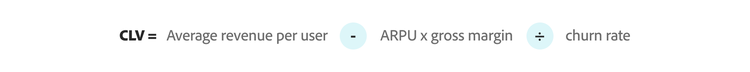 Customer lifetime value calculation. Average revenue per user - ARPU x gross margin / churn rate = CLV.