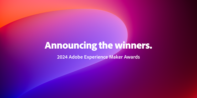 Recognize the remarkable — announcing the 2024 Adobe Experience Maker Awards winners content card image