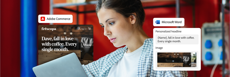 Marketer using Adobe Commerce and Microsoft Word to create personalized coffee ad