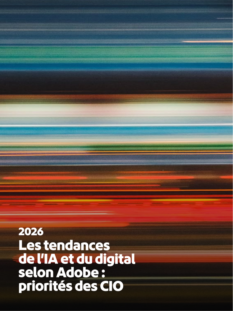 https://main--da-bacom--adobecom.aem.page/resources/reports/cio-digital-trends | Tendances pour les CIO