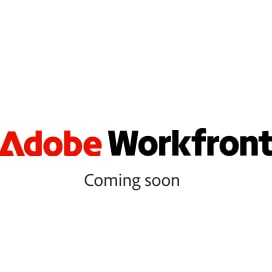 Adobe Workfront (in arrivo a breve)