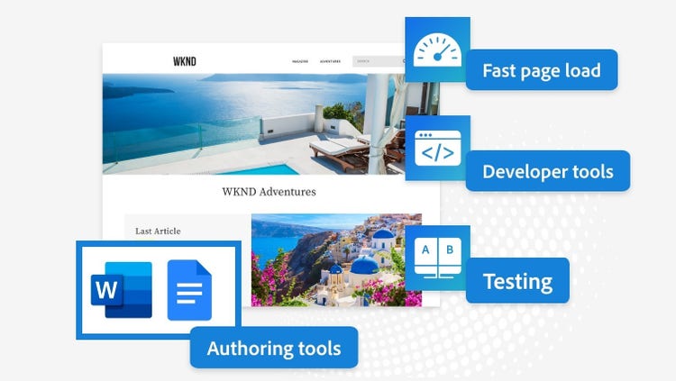 Fast page load, developer tools, testing, authoring tools