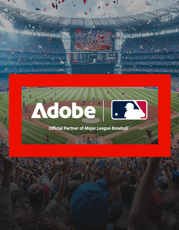 Adobe and MLB power the next generation