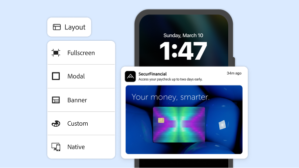 Mobile notification preview displayed with layout options including fullscreen, modal, banner, custom, and native.