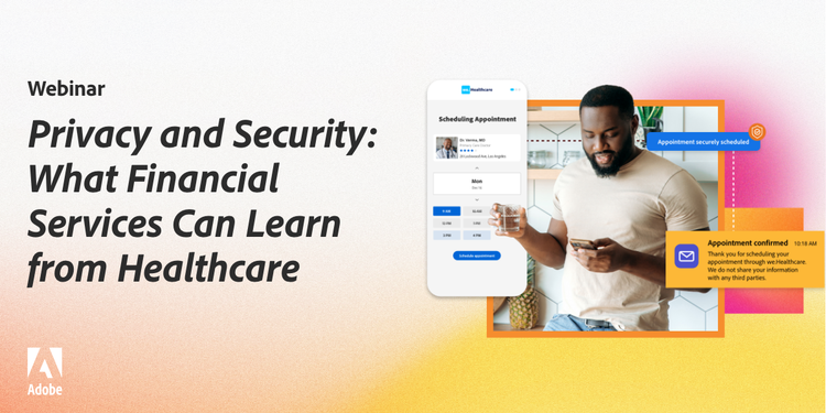 Privacy and Security: What Financial Services Can Learn from Healthcare marquee image