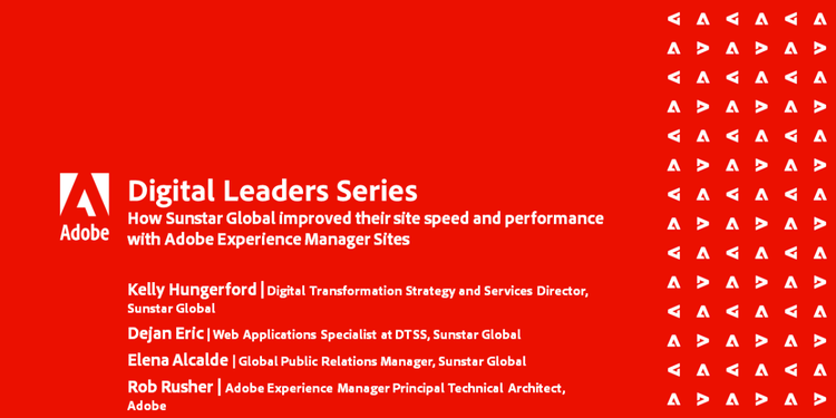 How Sunstar Global Improved Their Site Speed and Performance with Adobe Experience Manager Sites Marquee Image