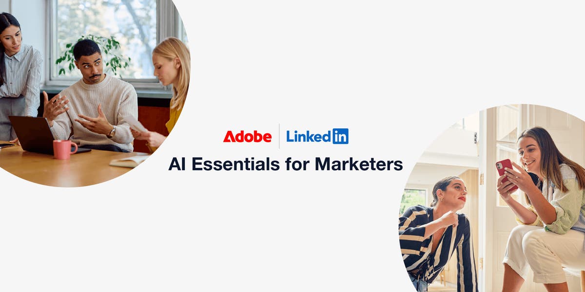Adobe and LinkedIn Launch AI Skills Initiative for Marketers